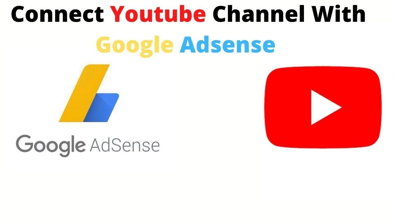 connect google ad sense for youtube monetization