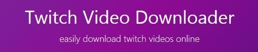 twitch video downloader