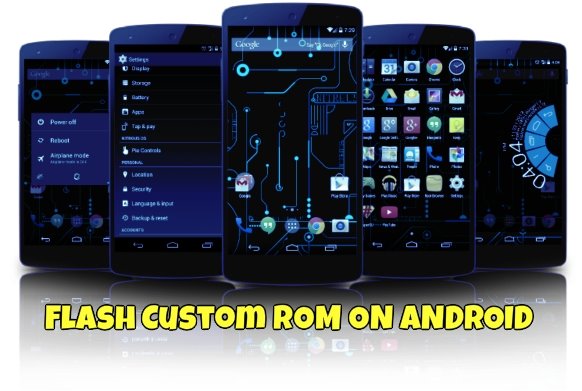 flash custom ROMs